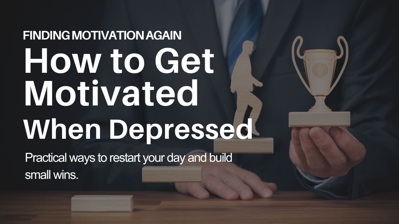 how to get motivated when depressed
