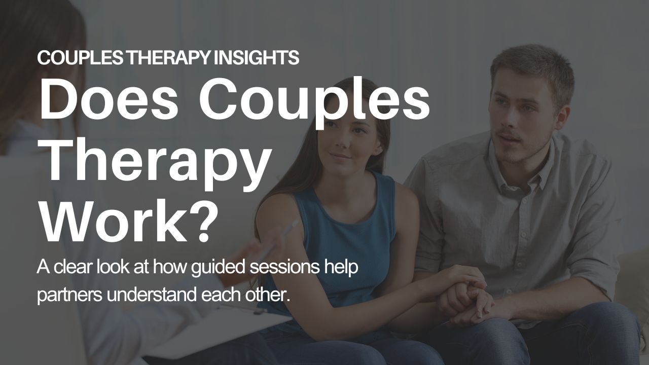 Couple in therapy session with text “Does Couples Therapy Work?”